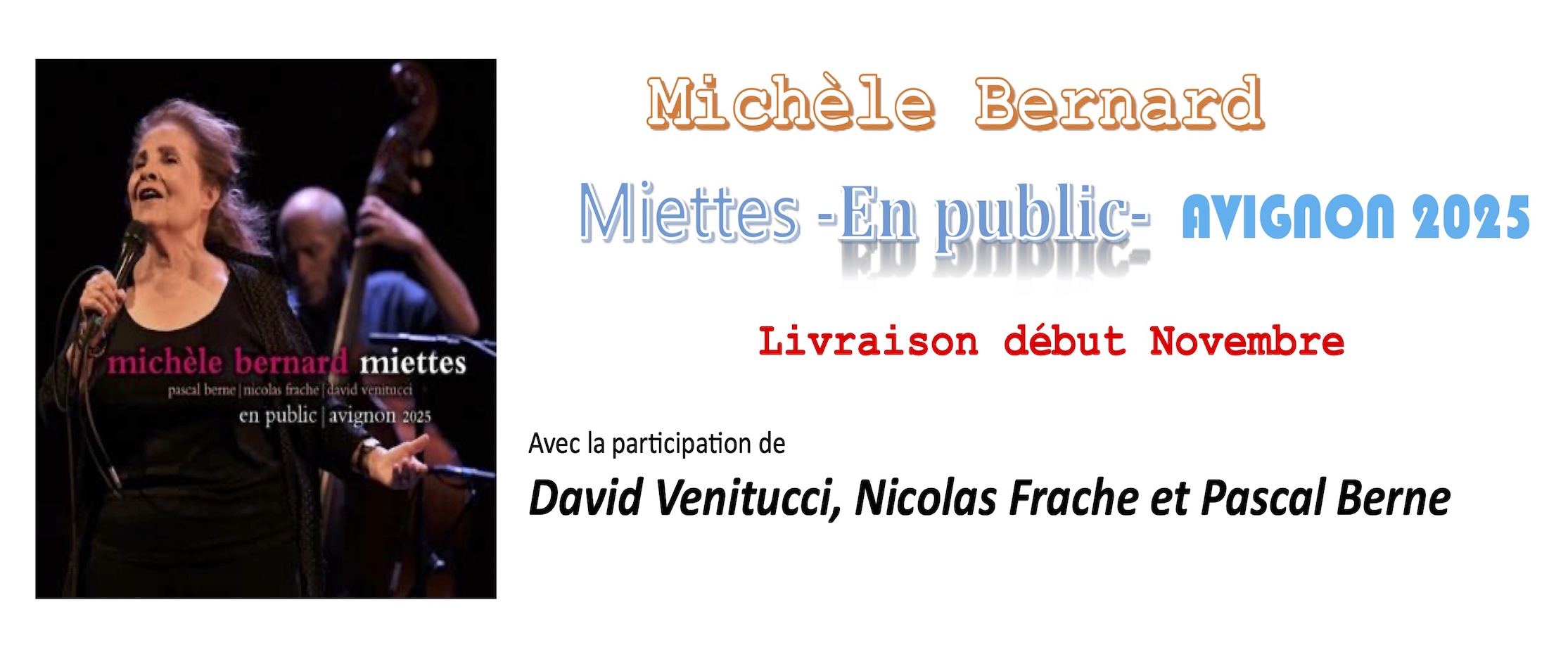 michèle Bernard Miette en public 